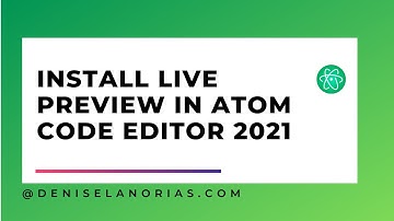 How To Install Live Preview on ATOM CODE EDITOR