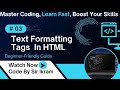 What is HTML?Learn Text Formatting Tags | Full Beginner Course in Urdu. Sir Ikram