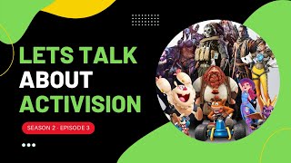 S02 EP3 - Let's talk about the Activision Back Catalogue