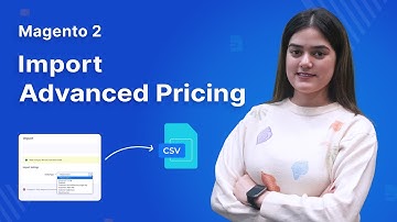 How to import Advanced Pricing in Magento 2 - Overview