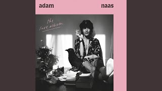 Video thumbnail of "Adam Naas - I Want To Get You Close To Me"