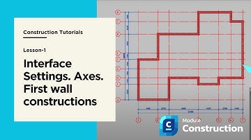Interface Settings. Axes. First wall constructions - nanoCAD Construction Module Tutorial - Lesson 1