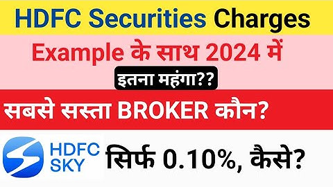 Hdfc securities brokerage charges with Example in 2024