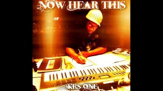 KRS-One - 'Now Hear This' (Full Album) [2015]