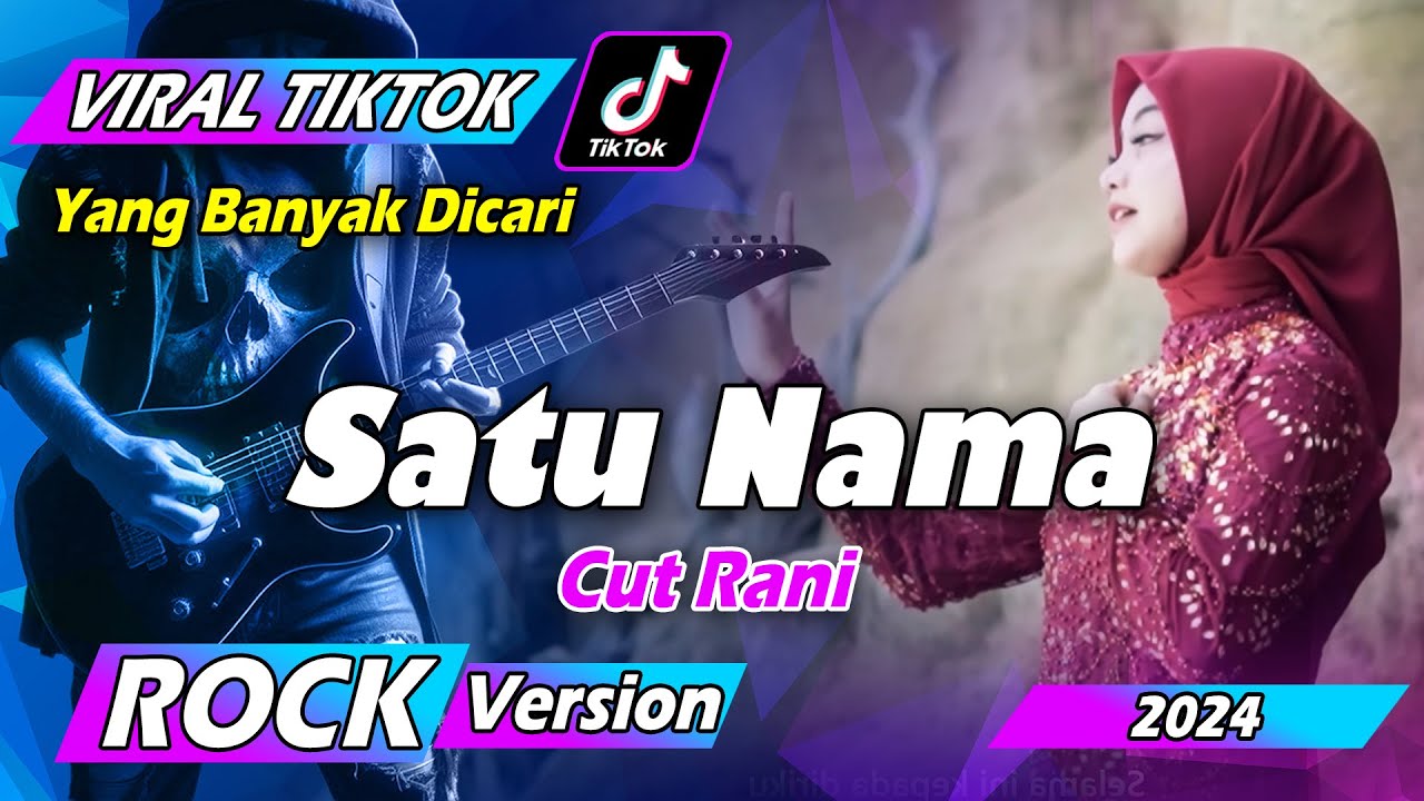 ROCK Version : SATU NAMA - CUT RANI AULIZA #cutrani #rock #rockversion ...