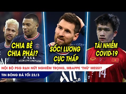 TIN BÓNG ĐÁ TỐI 23/3: Mbappe làm loạn phòng thay đồ PSG? Bất ngờ Messi nhận lương thấp nhất PSG