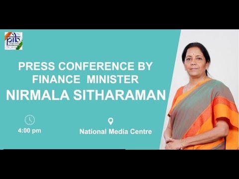 Press Conference by Finance Minister Nirmala Sitharaman