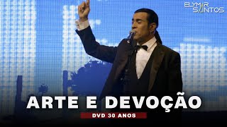 Elymar Santos - Arte e Devoção (DVD 30 Anos)