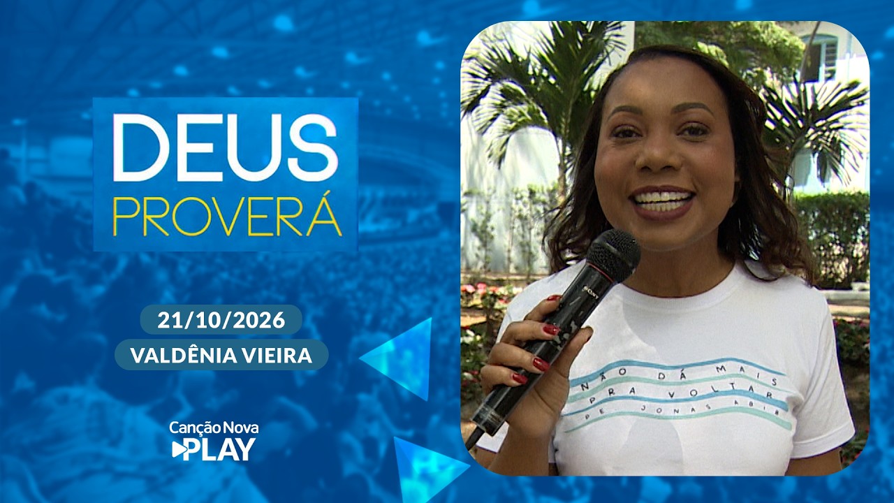 Deus Proverá -  21/10/2026