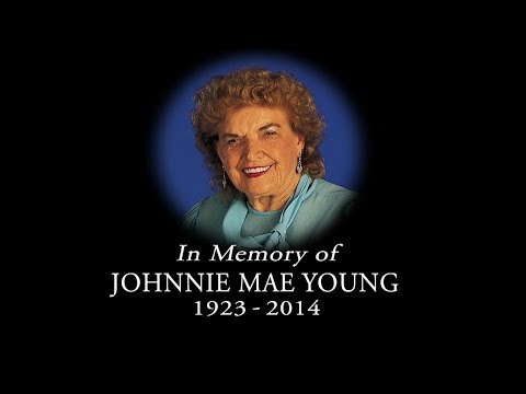 In memory of Johnnie Mae Young