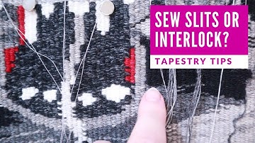 🕸️ TAPESTRY TIPS 🕸️ - Shall I sew slits, or use interlocking technique?