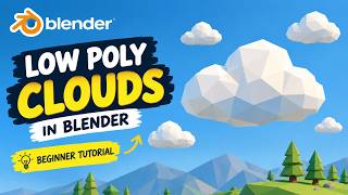 How to Make Low Poly Clouds in Blender | Beginner Blender Tutorial
