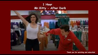 Mr Kitty - After Dark 1 Hour