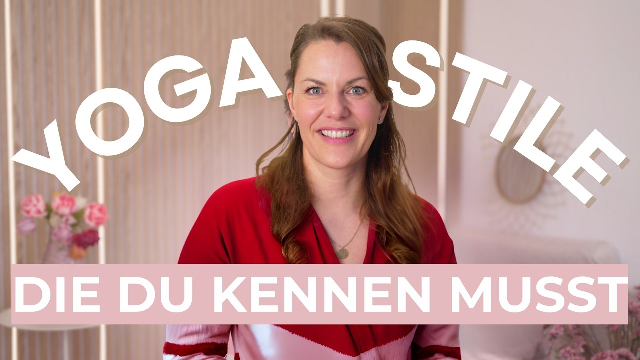 Yoga Stile im Vergleich: Diese verschiedene Yoga Arten musst du kennen ( Überblick mit Erklärung )