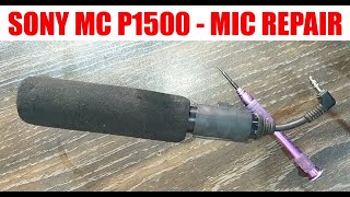 Sony MC P1500 Mic Repairing - Tutorial Video