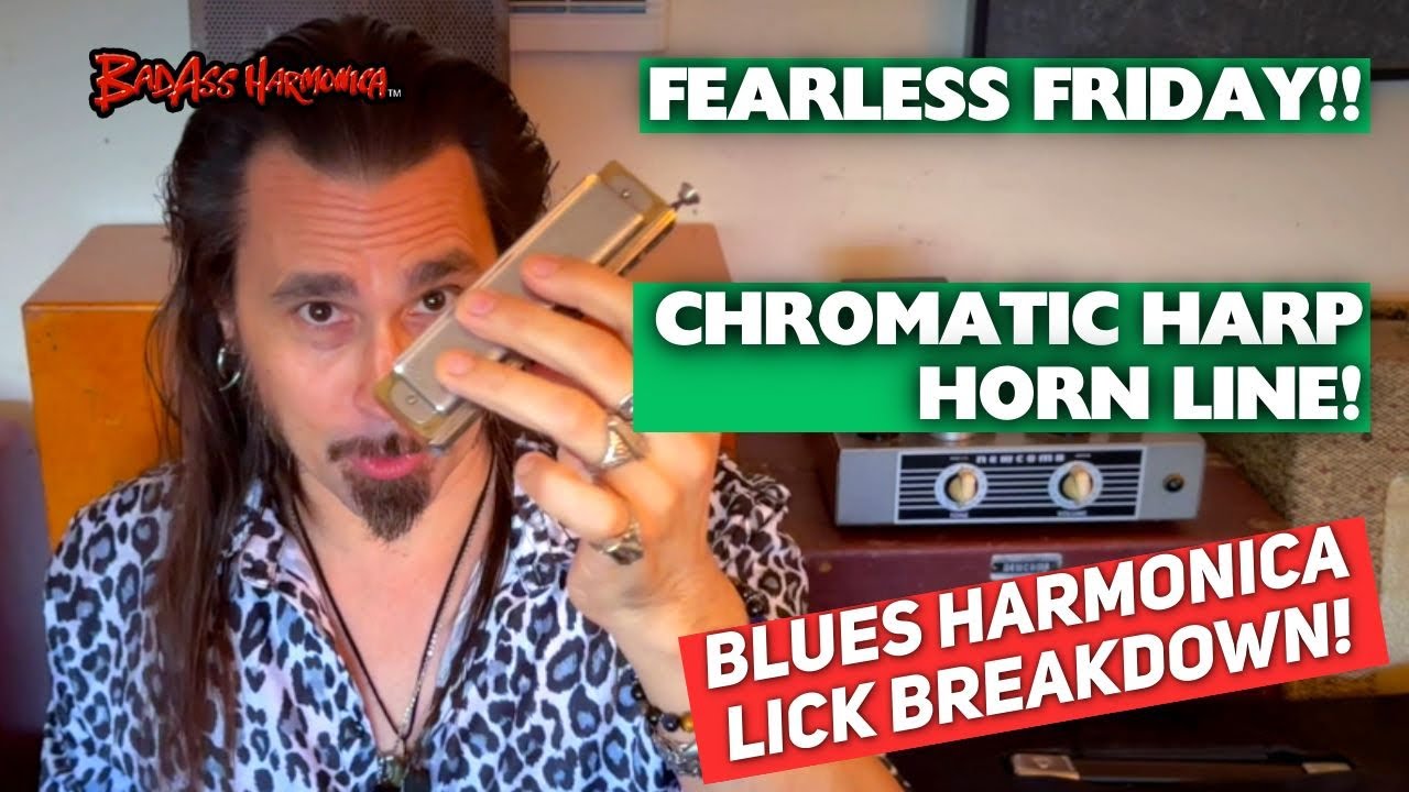 Blues Harmonica Lick - Chromatic Harp Horn Line!! - BadAss Blues Harp Lick on Fearless Friday !