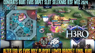 EVOS DIKASIH HERO POWER SEMUA? AE BECANDA? ! GAME 5 EVOS VS ALTER EGO SEMIFINAL H3RO ESPORTS