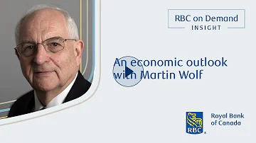 An economic outlook with Martin Wolf