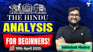 The Hindu Newspaper Analysis for Beginners | 19 April | UPSC Current Affairs Today | Abhishek Mishra