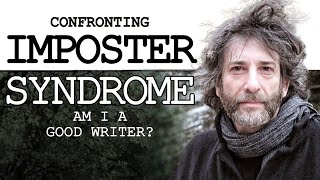 Confronting Imposter Syndrome: Am I A Good Writer?