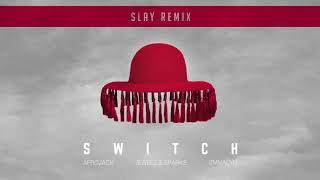 Смотреть клип Afrojack X Jewelz & Sparks Ft. Emmalyn - Switch (Slay Remix)