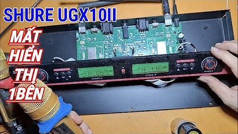 sửa mic shure ugx10 ii mất hiển thị 1 bên pan đơn giản nhất