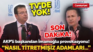 Ekrem İmamoğlu'nun konuşması sırasında AKP'li başkandan provokasyon! 