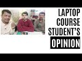 LAPTOP COURSE - STUDENTS OPINION - SUNDAY BATCH