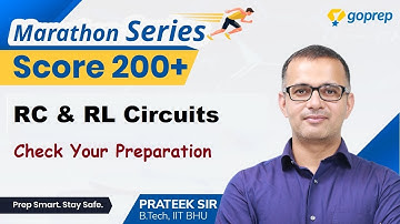 RC and RL circuit |Score 200+ in JEE Main 2020 with Marathon Series|Revision Strategy |Prateek Sir