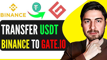 How To Send USDT From Binance To Gate.io 2024
