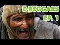 eBeggars - GIVE ME MONEY - Ep.1