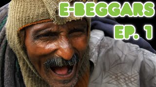 eBeggars - GIVE ME MONEY - Ep.1