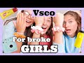 becoming the ultimate VSCO girls (for BROKE GIRLS)