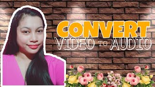 How to convert video to audio? / ROSITA REBALDE / T1 screenshot 4