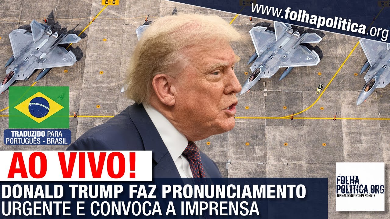 AO VIVO: DONALD TRUMP FAZ PRONUNCIAMENTO URGENTE E CONVOCA A IMPRENSA [TRADUZIDO]