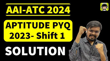 All PYQs of AAI-ATC 2023 (Shift 1) | Detail Solution | General Aptitude | Numerical Ability