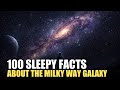 The Most Boring Facts About The Milky Way Galaxy to Fall Asleep To — 2 Hours