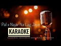 Pal x nazar na lag jaaye  mashup karaoke with lyrics  bollywood mashup karaoke  bassermusic