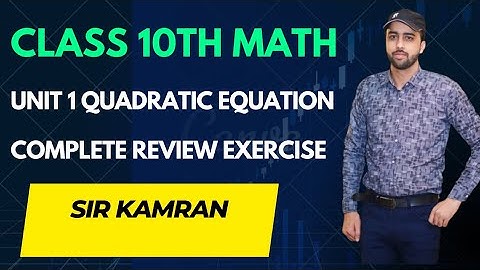 Class 10 Math | Chapter 1 Quadratic Equations | Review Exercise Complete | PTB Full Solution