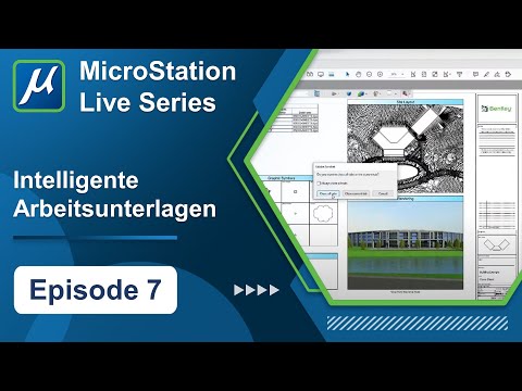 MicroStation Live Session Episode 7 - Intelligente Arbeitsunterlagen