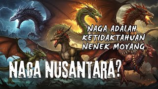 Kenapa Semua Budaya Punya Kisah Naga? | Naga Lahir Dari Ketidaktahuan dan Ketakutan