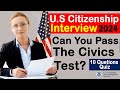 [2008 Version] Can You Pass the Civics test of U.S Citizenship Interview 2021? [10 Questions Quiz]#1