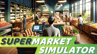 🔴SUPERMARKET SIMULATOR | UPGRADING THE STORE