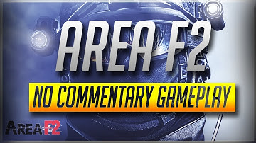 Area F2 Mobile Global Launch - No Commentary Gameplay 1080p 60fps