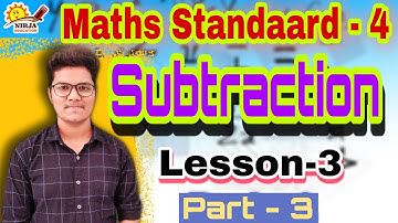 Class 4 Maths Chapter 3 - Subtraction - Part 3 - Class 4 Maths - Substraction