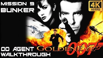 007 GoldenEye - 00 Agent Walkthrough - Mission 9: Bunker [4K 60FPS]