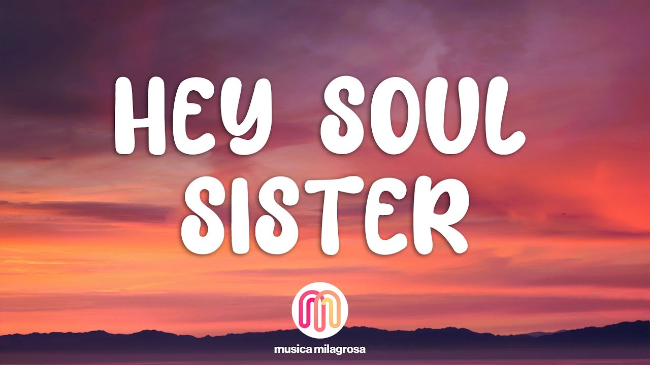 Train - Hey Soul Sister (Lyrics)
