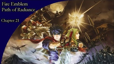 Sorry, Our King is in Another Castle (Fire Emblem Path of Radiance Hard Mode Chapter 21)