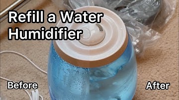 How to Refill a Water Humidifier