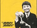 Miniature de la vidéo de la chanson Jimmy Jimmy